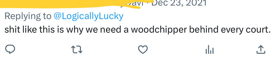 I don’t hurt anyone and they want to put me in a woodchipper? Why?